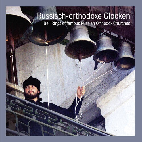 Bell Rings of Famous Russian Orthodox Churches
