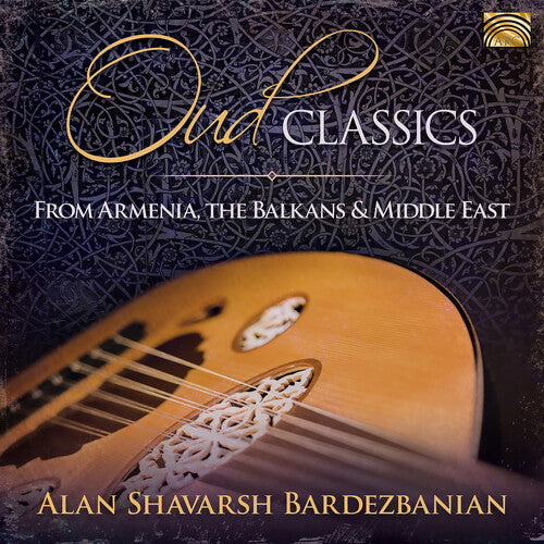 Oud Classics From Armenia, The Balkans And Middle East