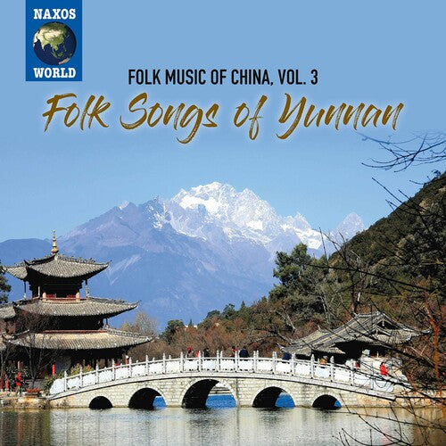 Folk Music Of China, Vol. 3: Folk Songs Of Yunnan  Various