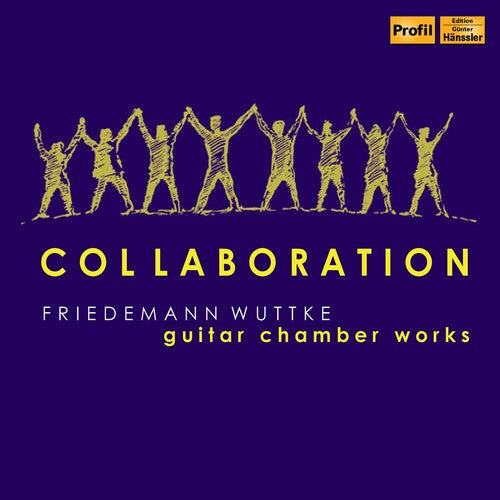 Wuttke, F.: Collaboration - guitar chamber works