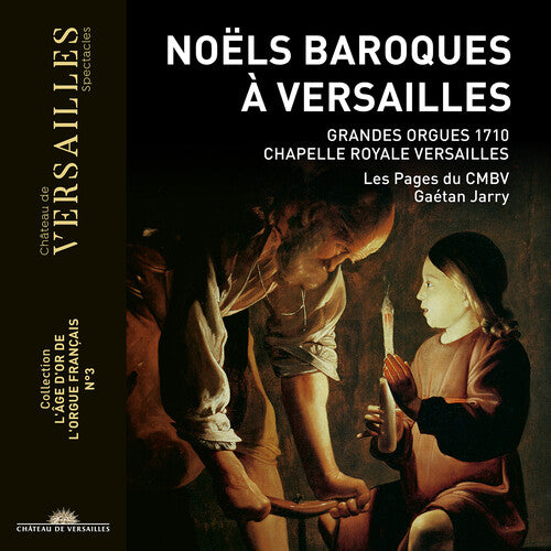 Noëls baroques à Versailles (Collection "L'âge d'or de l'org
