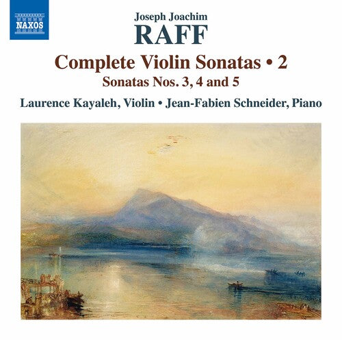 Raff: Complete Violin Sonatas, Vol. 2