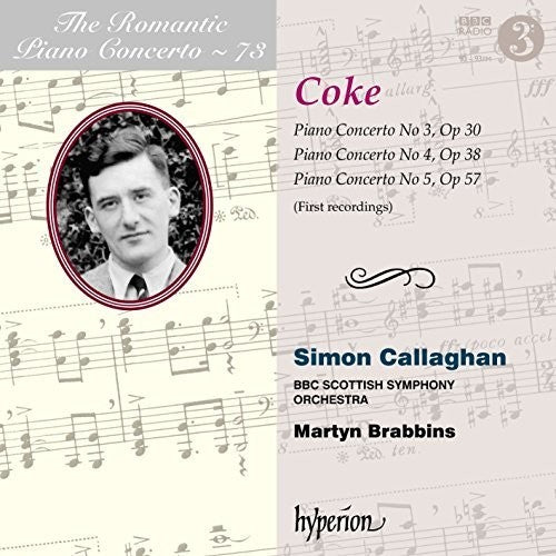 The Romantic Piano Concerto, Vol. 73: Coke / Callaghan, Brabbins, BBC Scottish Symphony