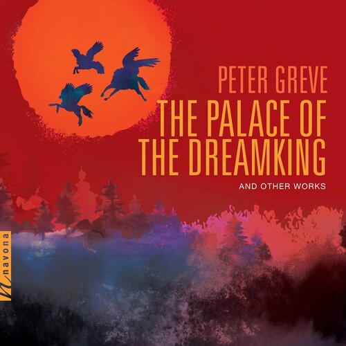 Greve, P.: The Palace of the Dreamking and Other Works
