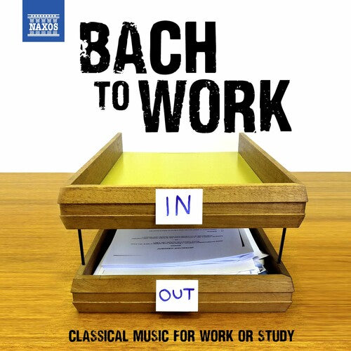 Bach To Work - Classical Music For Work Or Study