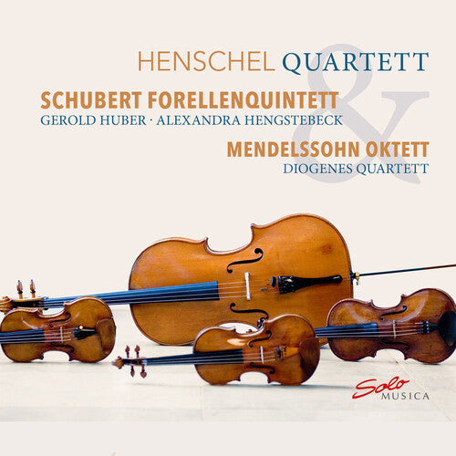 Schubert: Piano Quintet, 'The Trout' - Felix Mendelssohn: St