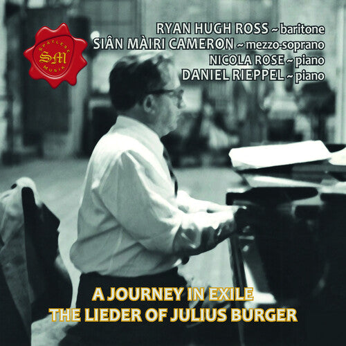 A Journey in Exile: The Lieder of Julius Burger
