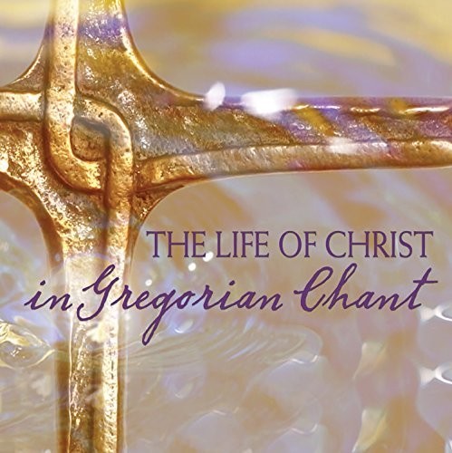 LIFE OF CHRIST IN GREGORIAN CH