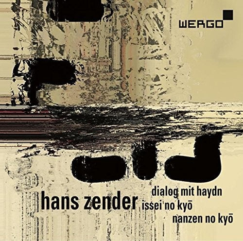 Zender: Dialog mit Haydn - Issei no kyo - Nanzen No Kyo