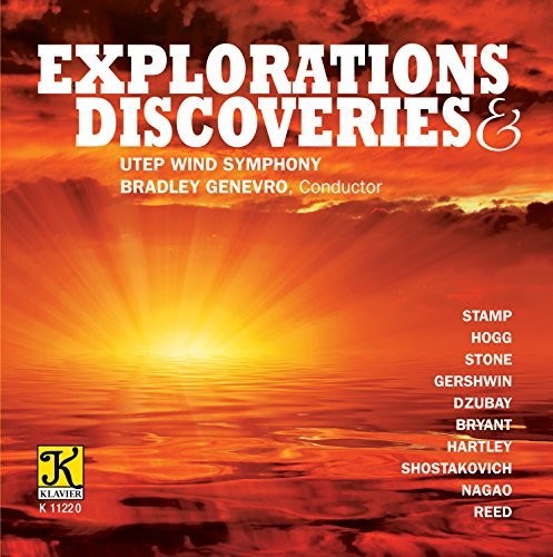 Explorations & Discoveries / Univ. of Texas El Paso Wind Symphony