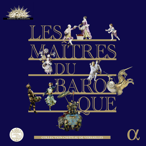 Les maîtres du Baroque: Collection Château de Versailles