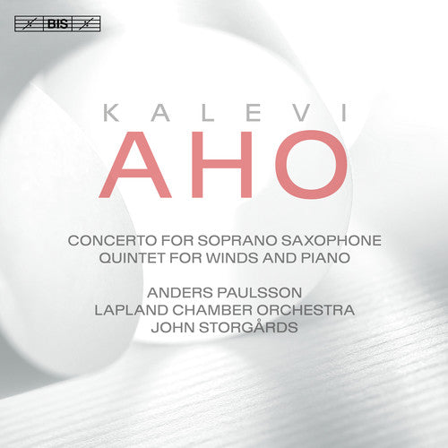 Aho: Concerto for Soprano Saxophone & Chamber Orchestra and