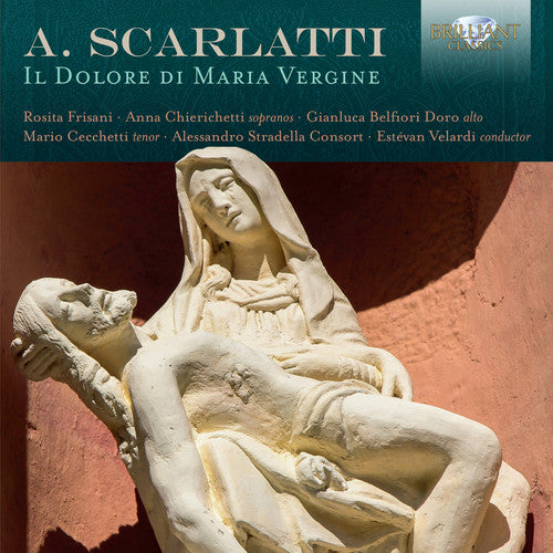 Scarlatti: Il Dolore di Maria Vergine