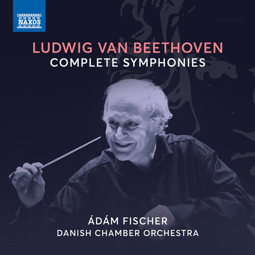 Beethoven: Complete Symphonies  Fischer, Danish Chamber Orchestra