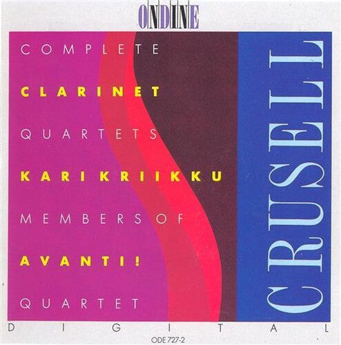 Crusell, B.H.: Clarinet Quartets (Complete)