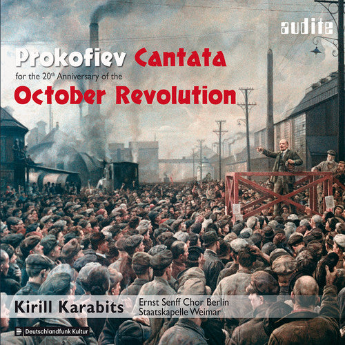 Prokofiev: Cantata for the 20th Anniversary of the October R