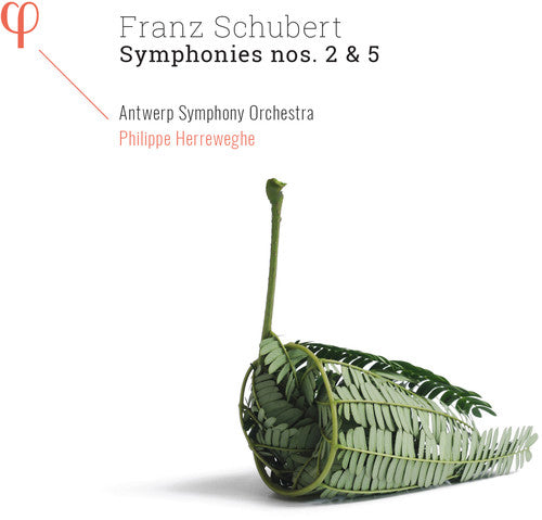Schubert: Symphonies Nos. 2 & 5