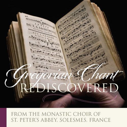 GREGORIAN CHANT REDISCOVERED
