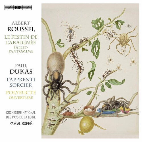 Roussel: Le festin de l'araignée - Dukas: Polyeucte - L'appr