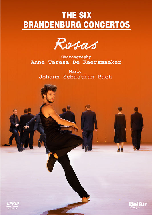 Keersmaeker: The Six Brandenburg Concertos  Rosas, B?Rock Orchestra, Beyer