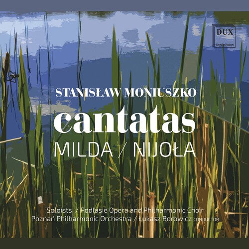 Moniuszko: cantatas - Milda / Nijola