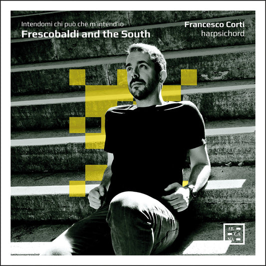 Frescobaldi & The South - Intendomi Chi Può Che M’Intend’Io