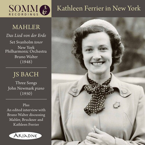 Kathleen Ferrier In New York  Ferrier, Svanholm, Newmark, New York Philharmonic Orchestra, Walter