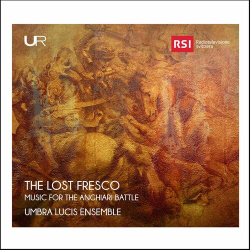 The lost fresco: music for the Anghiari battle
