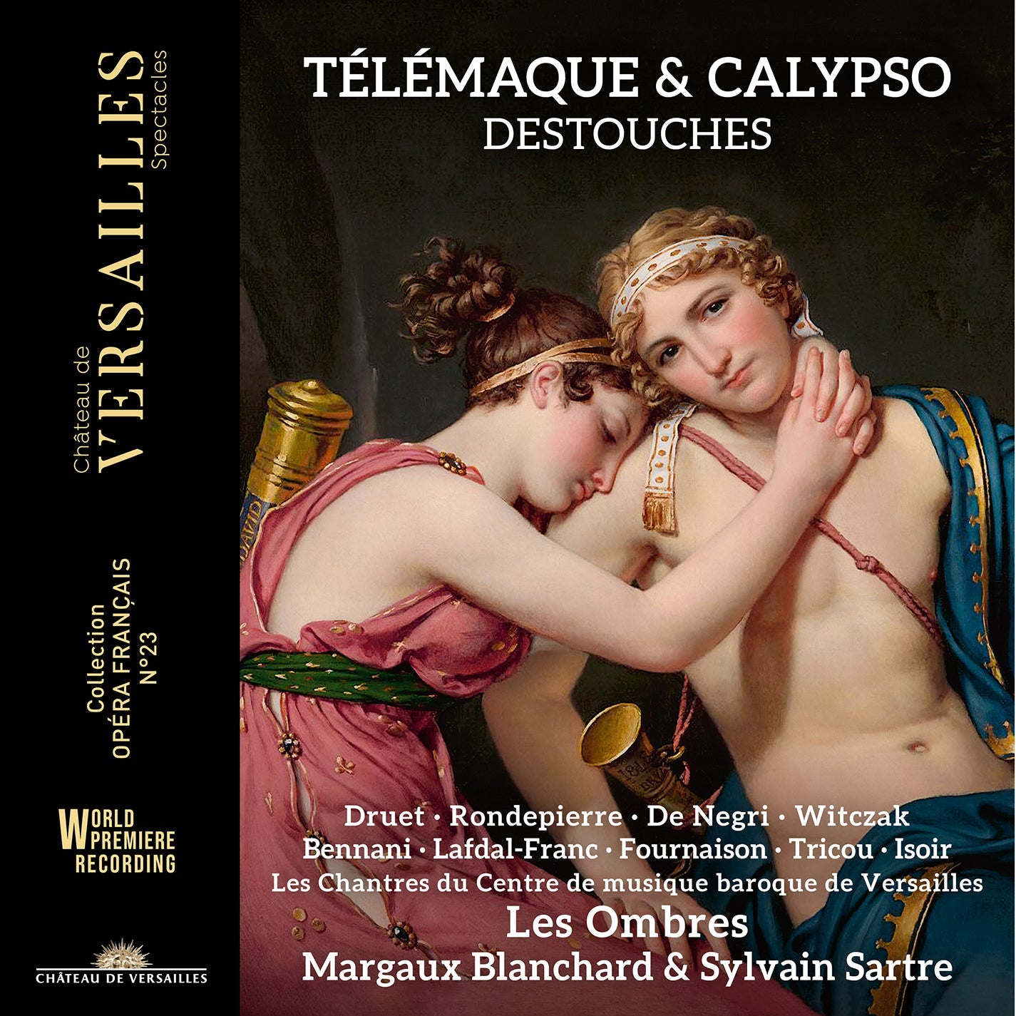 Destouches: Telemaque & Calypso  Antonin Rondepierre, Emmanuelle De Negri, Les Ombres, Margaux Blanchard, Sylvain Sartre, Les Chantre