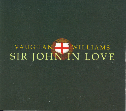 VAUGHAN WILLIAMS: Sir John in Love