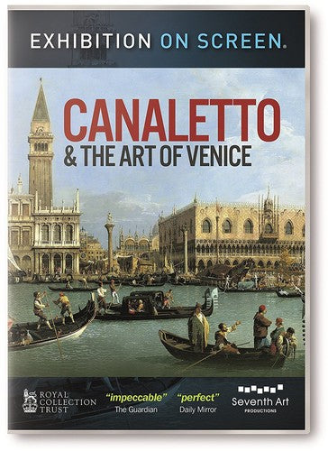 Exhibition on Screen - Canaletto & the Art of Venice [DVD]