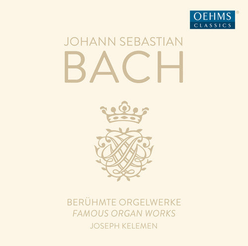 J.S. Bach: Famous Organ Works