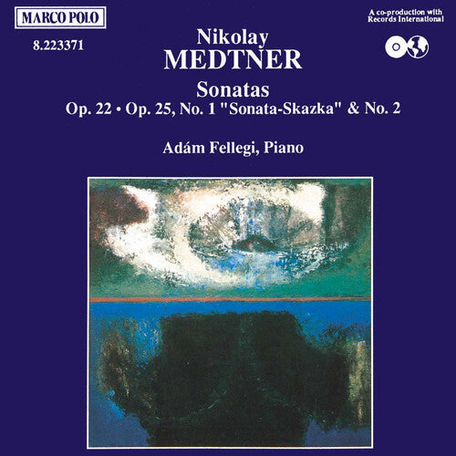 MEDTNER: Sonatas Opp. 22 and 25, Nos. 1 and 2