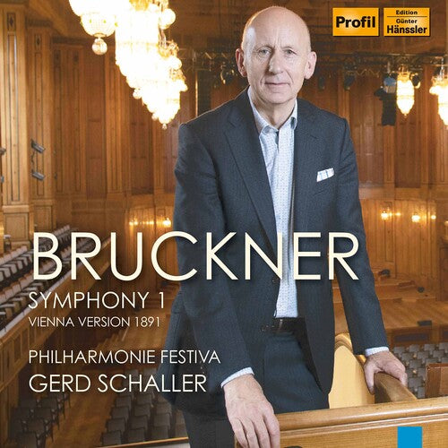 Bruckner: Symphony No. 1 (1891 Vienna revision, ed. G. Brosc