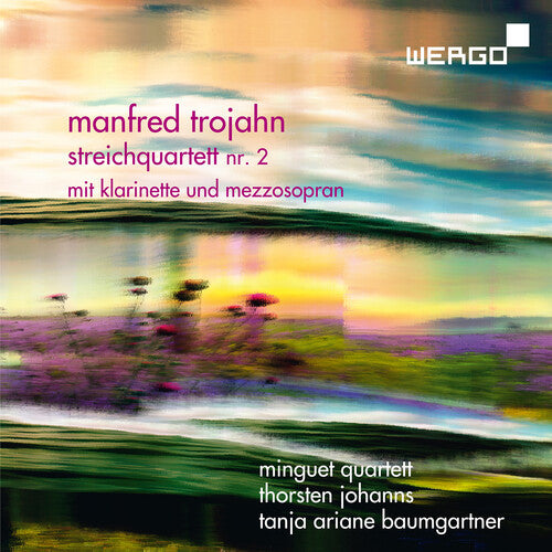 Manfred Trojahn: String Quartet No. 2