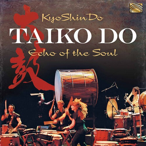 Taiko Do: Echo Of The Soul