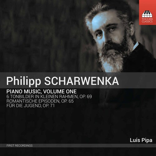 Philipp Scharwenka: Piano Music, Vol. 1