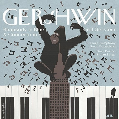 The Gershwin Moment: Rhapsody in Blue & Piano Concerto in F