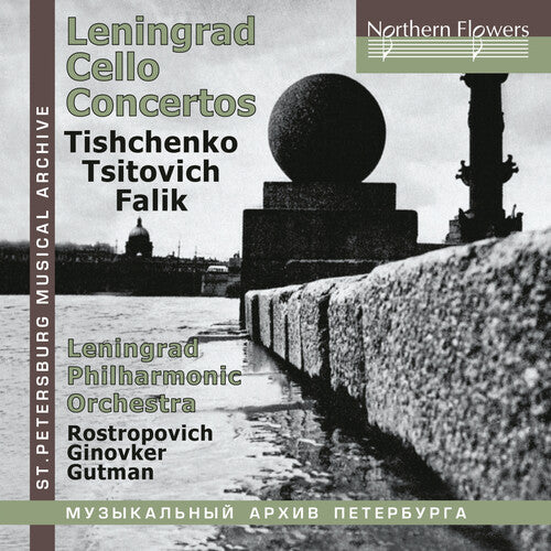 LENINGRAD CELLO CONCERTOS: TISHCHENKO TZITOVICH