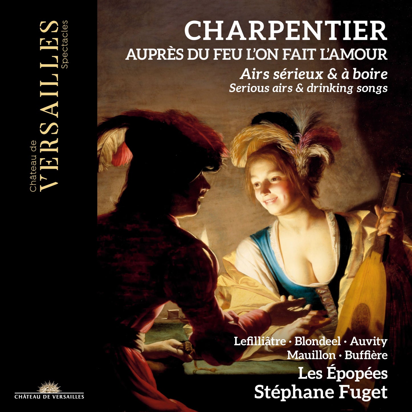 Charpentier: Aupres Du Feu L'On Fait L'Amour - Serious Airs