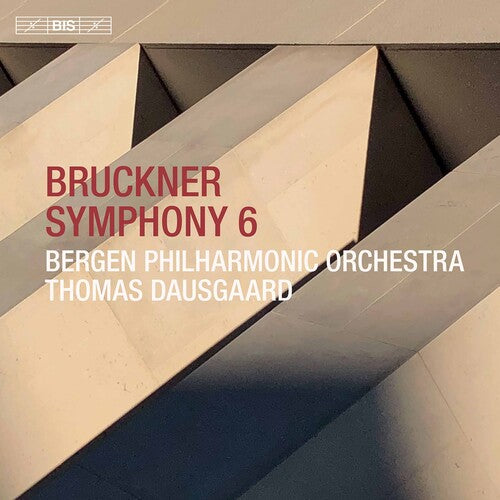 Bruckner: Symphony No. 6