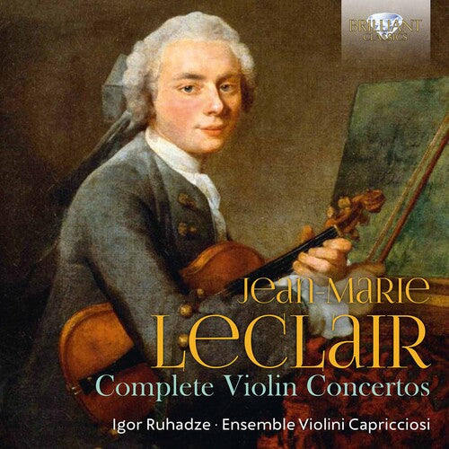 Jean Marie Leclair (Complete Violin Concertos)