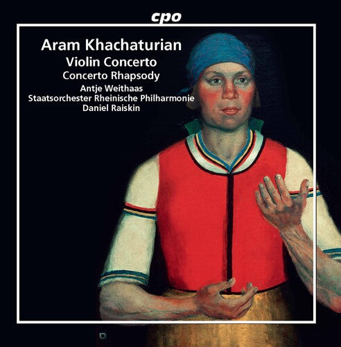 Aram Khachaturian: Violin Concerto - Concerto-Rhapsody for V