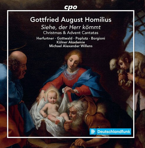 Homilius: Siehe, der Herr kömmt - Christmas & Advent Cantata