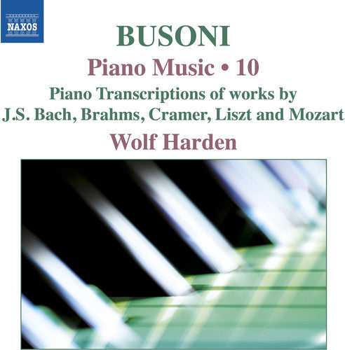 Busoni: Piano Music, Vol. 10