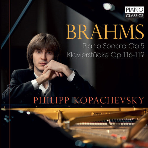 BRAHMS: Piano Sonata Op.5 / Klavierstücke Op.116-119