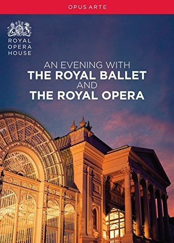 An Evening with the Royal Ballet and the Royal Opera