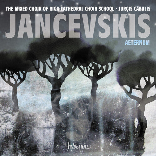 Jancevskis: Aeternum / Cabulis, Riga Cathedral Mixed Choir