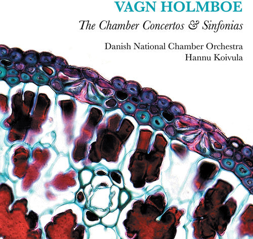 Holmboe: The Chamber Concertos & Sinfonias