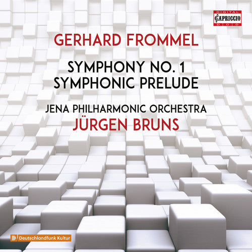 Frommel: Symphony No. 1 & Symphonic Prelude